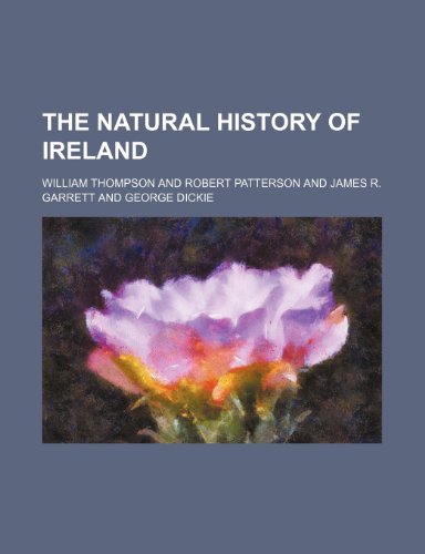 The Natural History of Ireland (Volume 2) (9781150314193) by Thompson, William