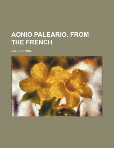 9781150335280: Aonio Paleario. from the French