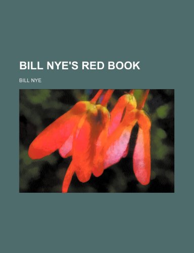 Bill Nye's Red Book (9781150336706) by Nye, Bill