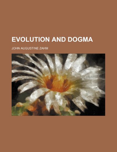 Stock image for Evolution and Dogma for sale by Leserstrahl  (Preise inkl. MwSt.)