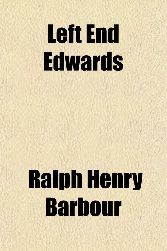 Left End Edwards (9781150355745) by Barbour, Ralph Henry