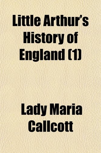9781150357251: Little Arthur's History of England (1)