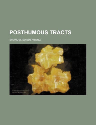 Posthumous Tracts (9781150370120) by Swedenborg, Emanuel