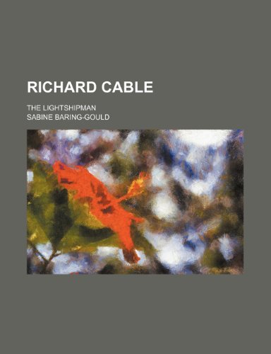 Richard Cable; The Lightshipman (9781150376825) by Baring-Gould, Sabine