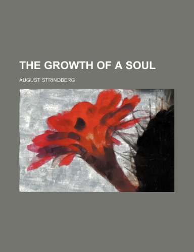 The Growth of a Soul (9781150389061) by Strindberg, August