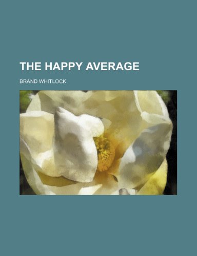 The Happy Average (9781150389184) by Whitlock, Brand
