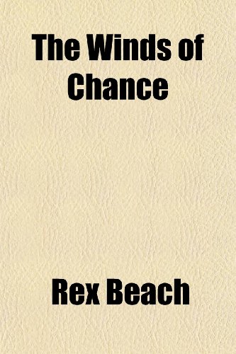 The Winds of Chance (9781150411472) by Beach, Rex