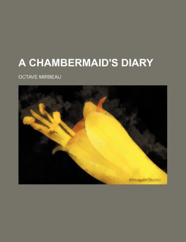 A chambermaid's diary (9781150421372) by Mirbeau, Octave