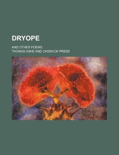 Dryope; and other poems (9781150439278) by Ashe, Thomas