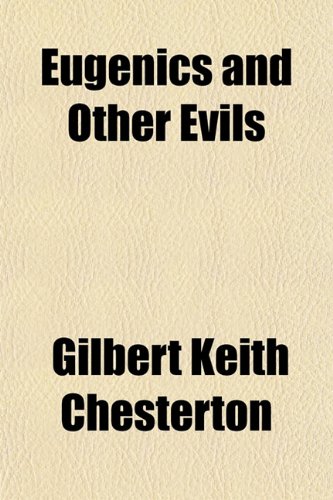 Eugenics and Other Evils (9781150440007) by Chesterton, G. K.