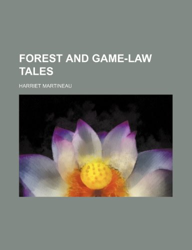 Forest and Game-Law Tales (9781150441882) by Martineau, Harriet