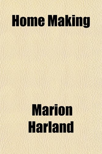 Home Making (Volume 2) (9781150447983) by Harland, Marion