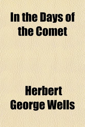 In the Days of the Comet (9781150451270) by Wells, Herbert George