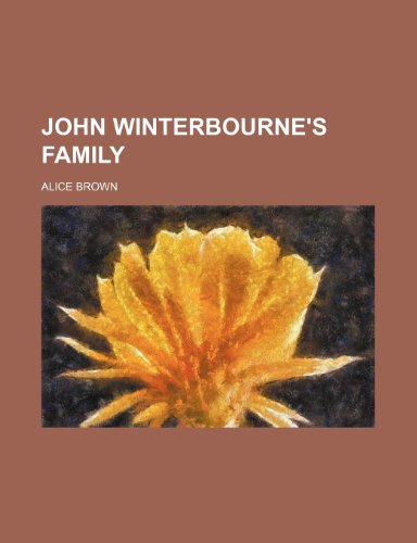 John Winterbourne's Family (9781150453052) by Brown, Alice