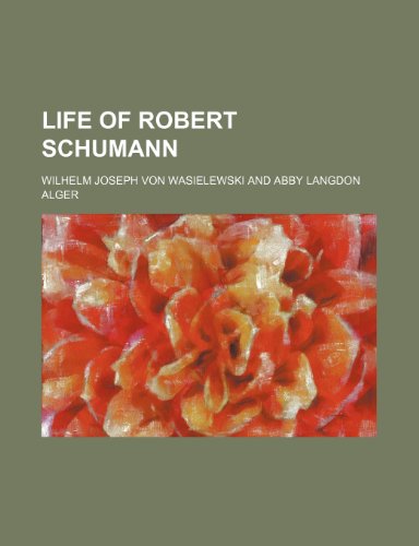 9781150456978: Life of Robert Schumann