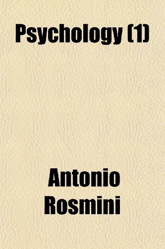 Psychology (Volume 1) (9781150474170) by Rosmini, Antonio