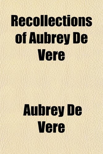 Beispielbild fr Recollections of Aubrey de Vere zum Verkauf von Phatpocket Limited