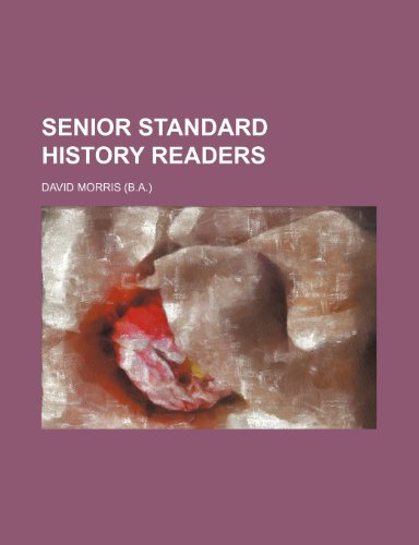 Senior Standard History Readers (9781150483097) by Morris, David