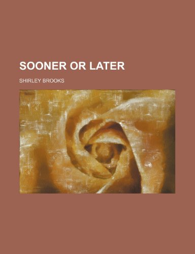 Sooner or Later (Volume 1-2) (9781150484926) by Brooks, Shirley