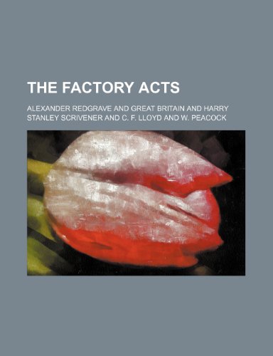 The Factory Acts (9781150493546) by Redgrave, Alexander