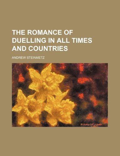 9781150504150: The Romance of Duelling in All Times and Countries (Volume 2)