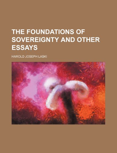 The Foundations of Sovereignty and Other Essays (9781150512766) by Laski, Harold Joseph