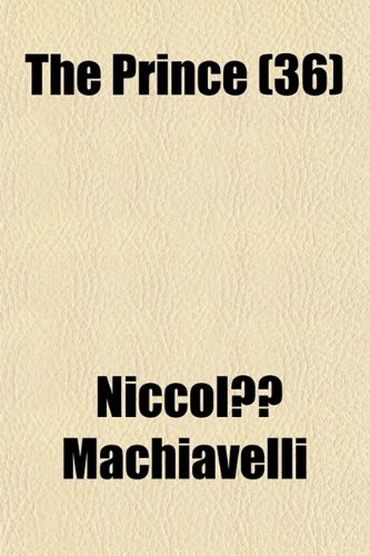 Machiavelli, More, and Luther Volume 36 (9781150520334) by Machiavelli, NiccolÃ²