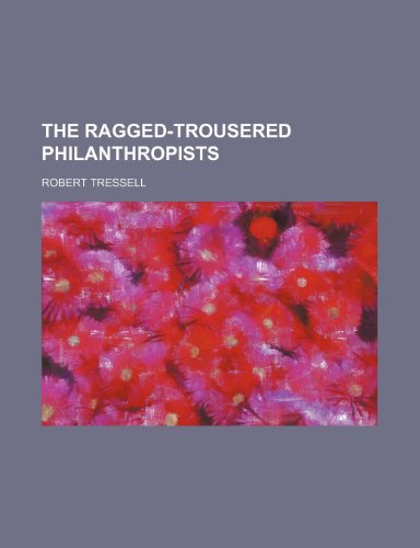 The ragged-trousered philanthropists (9781150520402) by Tressell, Robert