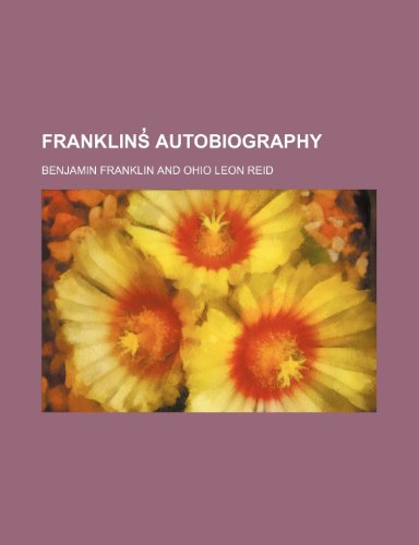 FranklinsÌ“ Autobiography (9781150553349) by Franklin, Benjamin