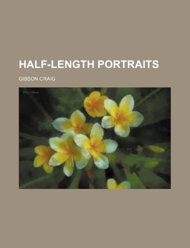 Half-length portraits (9781150555718) by Craig, Gibson