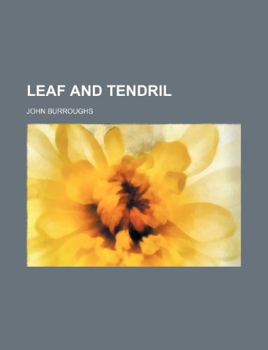 Leaf and Tendril (9781150564611) by Burroughs, John