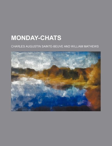 Monday-Chats (9781150575297) by Sainte-Beuve, Charles Augustin
