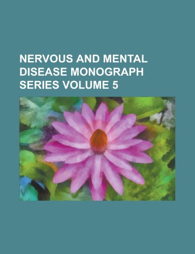 Nervous and Mental Disease Monograph Series (Volume 5) (9781150577918) by Author, Unknown; Group, Books