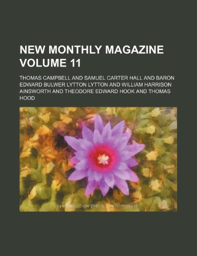 New monthly magazine Volume 11 (9781150578328) by Campbell, Thomas