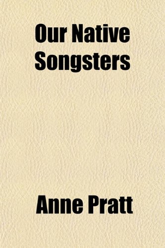 9781150581045: Our Native Songsters