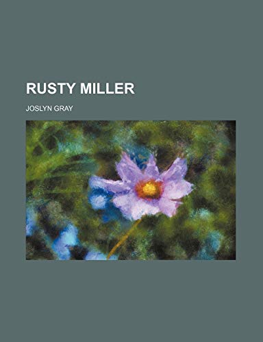 Rusty Miller (9781150592584) by Gray, Joslyn
