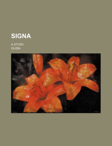 Signa; A Story (9781150596209) by Ouida