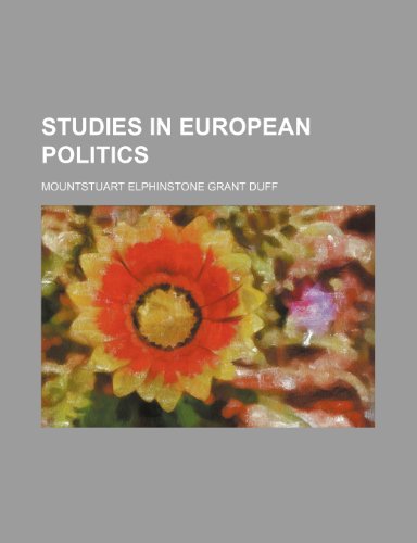Studies in European Politics (9781150599835) by Duff, Mountstuart Elphinstone Grant
