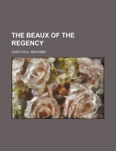 9781150601576: The Beaux of the Regency (Volume 2)