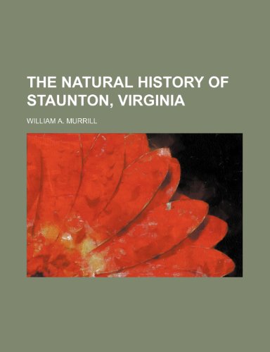 9781150611438: The Natural History of Staunton, Virginia