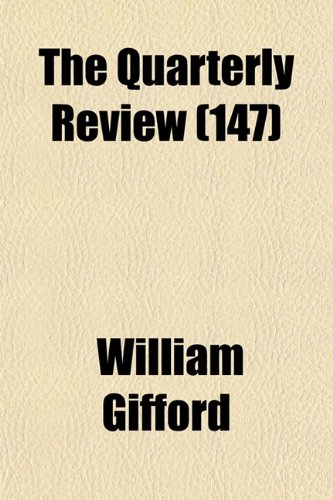 The Quarterly Review (Volume 147) (9781150615047) by Gifford, William
