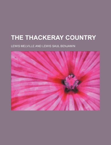 The Thackeray Country (9781150619076) by Melville, Lewis