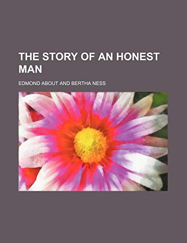 The Story of an Honest Man (9781150631870) by About, Edmond