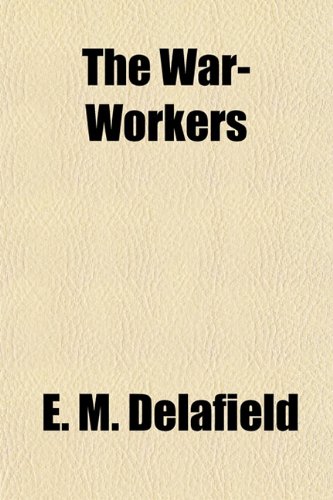 9781150634598: The War-Workers