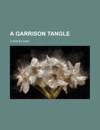 A Garrison Tangle (9781150645297) by King, Charles