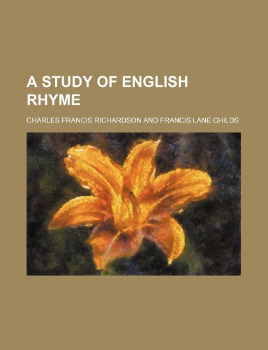 A Study of English Rhyme (9781150649455) by Richardson, Charles Francis