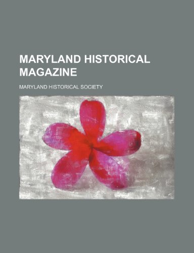 Maryland Historical Magazine Volume 9 (1914) (9781150680953) by Society, Maryland Historical