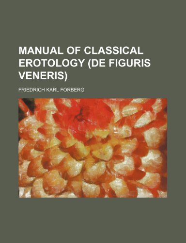 Stock image for Manual of Classical Erotology (de Figuris Veneris) for sale by Phatpocket Limited