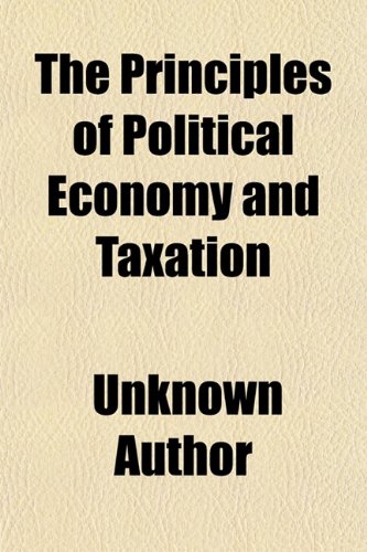 On the Principles of Political Economy, and Taxation (9781150690457) by Ricardo, David