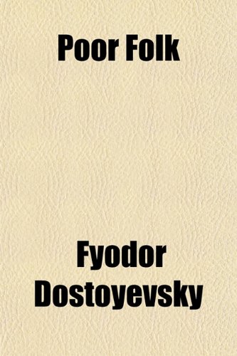 Poor Folk (9781150694394) by Dostoyevsky, Fyodor